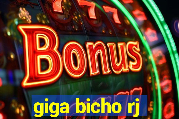 giga bicho rj
